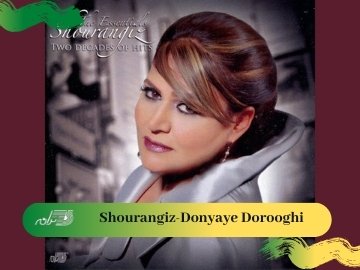 Shourangiz-Donyaye Dorooghi