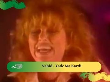 Nahid - Yade Ma Kardi