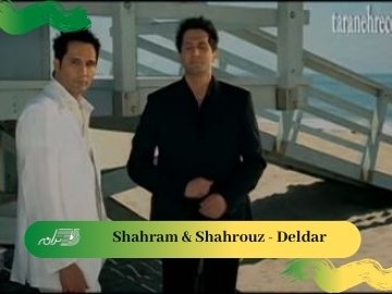 Shahram & Shahrouz - Deldar
