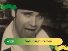 Boyz - Ganje Gharoon