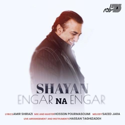 Shayan - Engar Na Engar